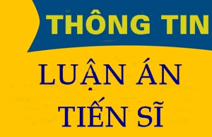 Thông tin luận án Tiến sỹ của NCS Vũ Ngọc Linh - Trường Đại học Công ...