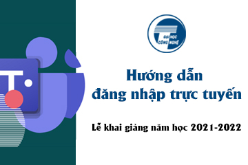 Hướng dẫn đăng nhập trực tuyến Lễ khai giảng năm học 2021-2022