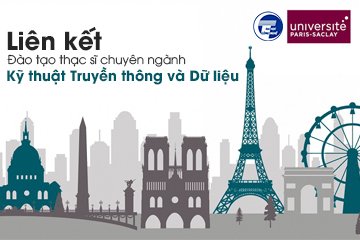 Thông báo thay đổi lịch trình tuyển sinh thạc sĩ chuyên ngành Kỹ thuật Truyền  thông và Dữ liệu, liên kết đào tạo giữa Trường Đại học Công nghệ, Đại học  Quốc gia Hà Nội (ĐHQGHN) và Đại học Paris-Saclay, Cộng hòa Pháp