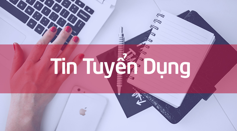 TUYỂN DỤNG GIẢNG VIÊN, NGHIÊN CỨU VIÊN