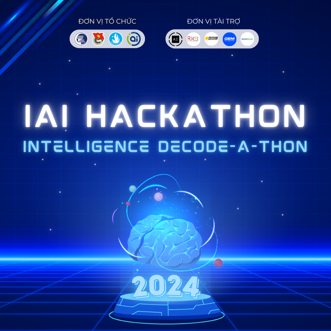 Cuộc thi lập trình “IAI HACKATHON 2024”  – sân chơi hấp dẫn về công nghệ thông tin và trí tuệ nhân tạo.