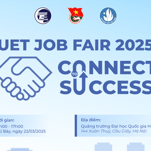 UET JOB FAIR 2025 – CONNECT TO SUCCESS: NGÀY HỘI VIỆC LÀM TRƯỜNG ĐẠI HỌC CÔNG NGHỆ